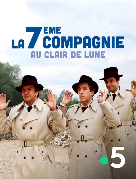 France 5 - La 7ème compagnie au clair de lune