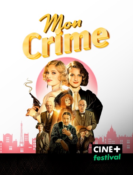 CINE+ Festival - Mon crime