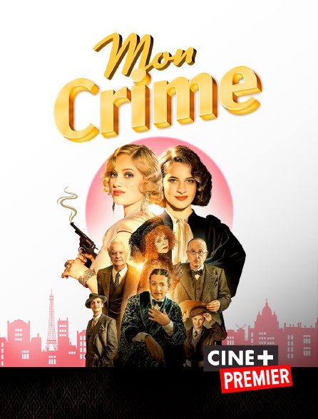 Ciné+ Premier - Mon crime
