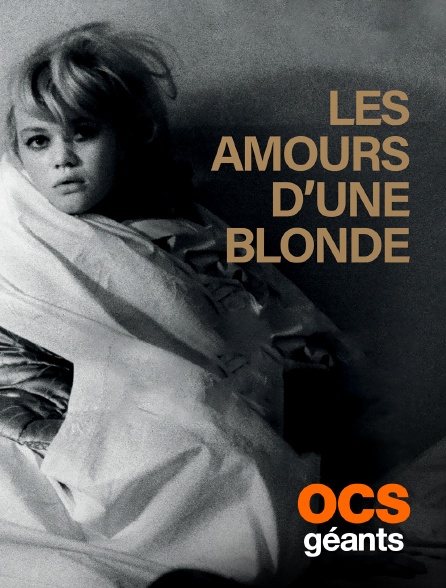 OCS Géants - Les amours d'une blonde