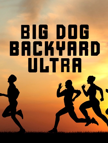 Big Dog Backyard Ultra