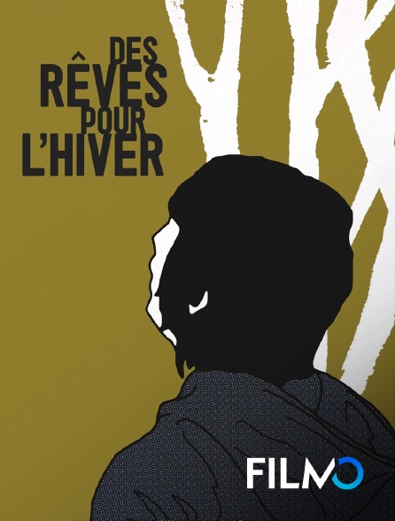 FilmoTV - Des rêves pour l'hiver