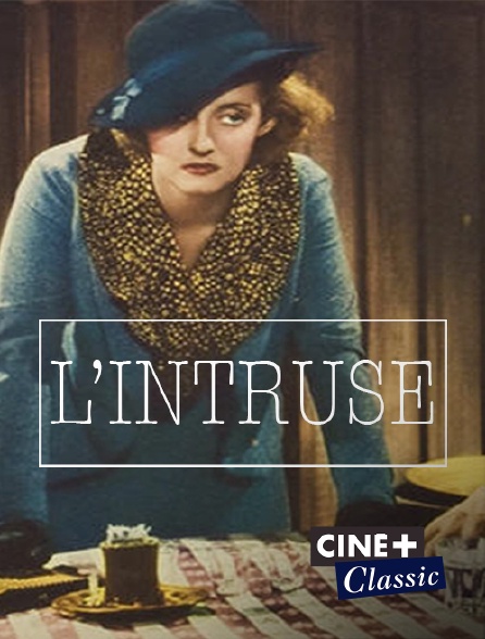 Ciné+ Classic - L'intruse