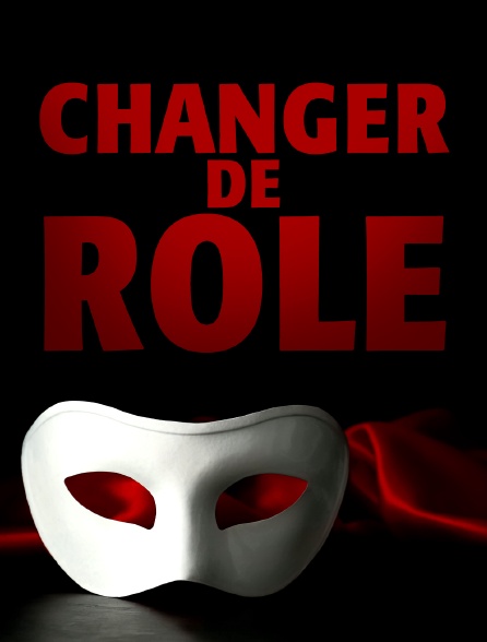 Changer de rôle