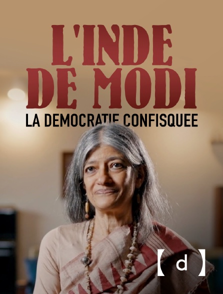 France TV Docs - L'Inde de Modi : la démocratie confisquée