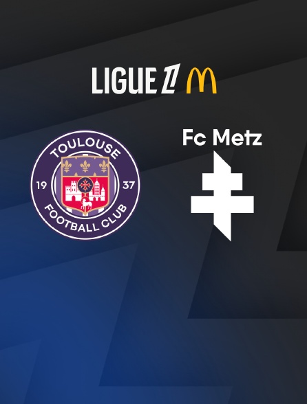 Match de football Toulouse / Metz