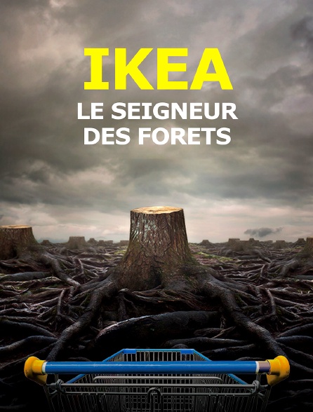 Ikea, le seigneur des forêts