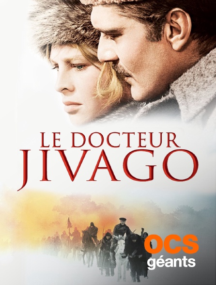 OCS Géants - Le docteur Jivago