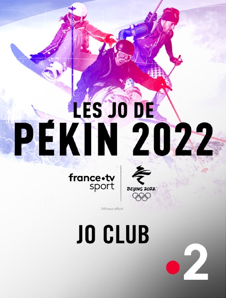 France 2 - Jeux olympiques de Pékin 2022 : JO Club
