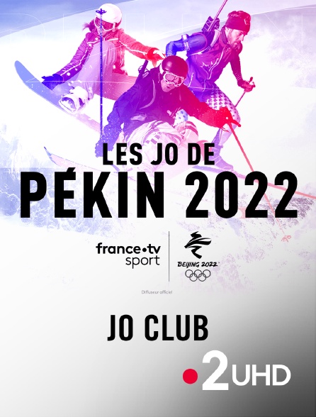 France 2 UHD - Jeux olympiques de Pékin 2022 : JO Club