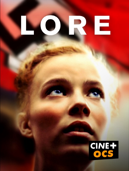 CINÉ Cinéma - Lore