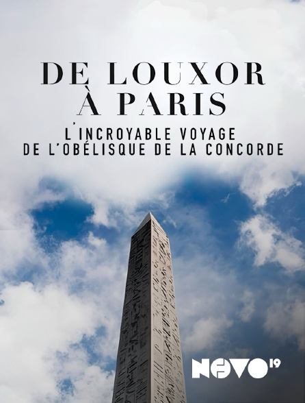 NOVO19 - De Louxor à Paris : l'incroyable voyage de l'obélisque de la Concorde