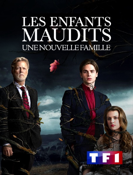 TF1 - Les enfants maudits : une nouvelle famille
