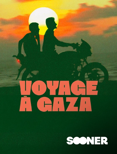 Sooner - Voyage à Gaza