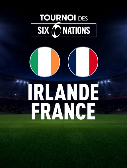 Rugby - Tournoi des VI Nations : Irlande / France