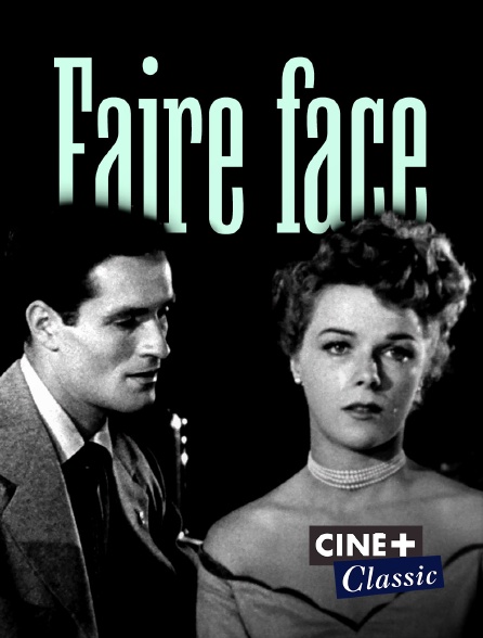 Ciné+ Classic - Faire face