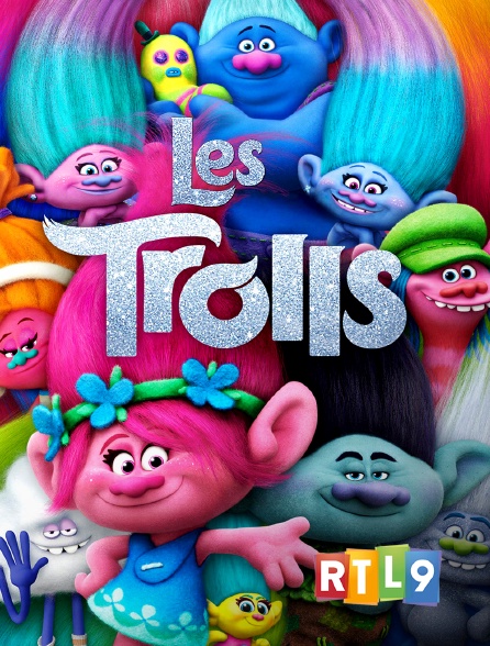RTL 9 - Les Trolls