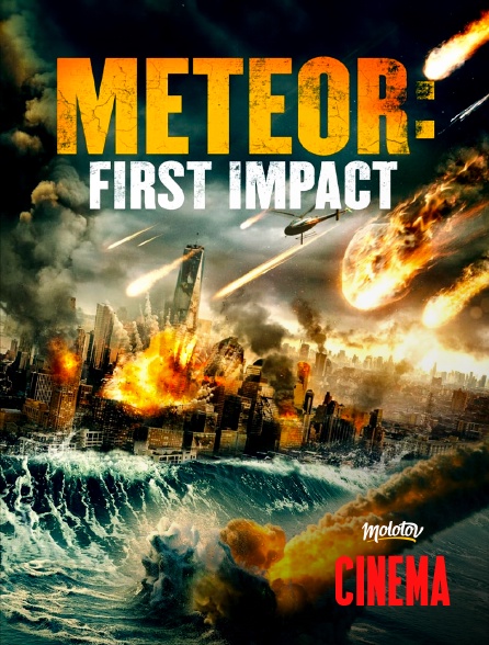 Molotov Channels Cinéma - Meteor: First Impact