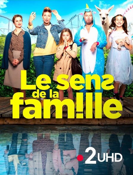 France 2 UHD - Le sens de la famille