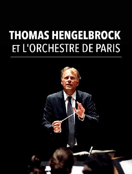 Thomas Hengelbrock et l'Orchestre de Paris