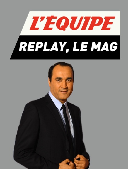 L'Equipe Replay, le mag