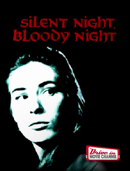 Drive-in Movie Channel - Silent night, bloody night