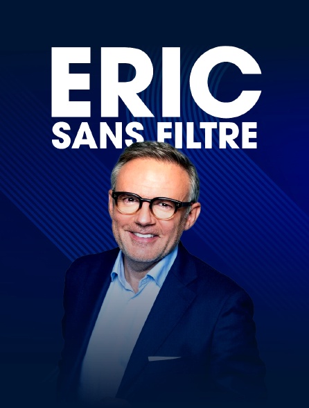 Eric sans filtre