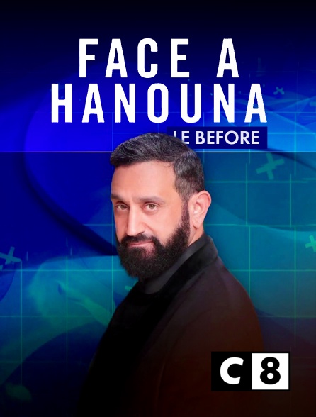 C8 - Face à Hanouna le before