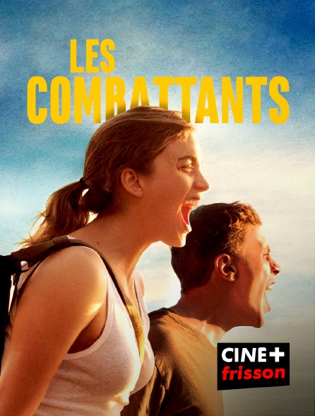 CINE+ Frisson - Les combattants