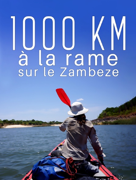 1000 km à la rame sur le zambèze