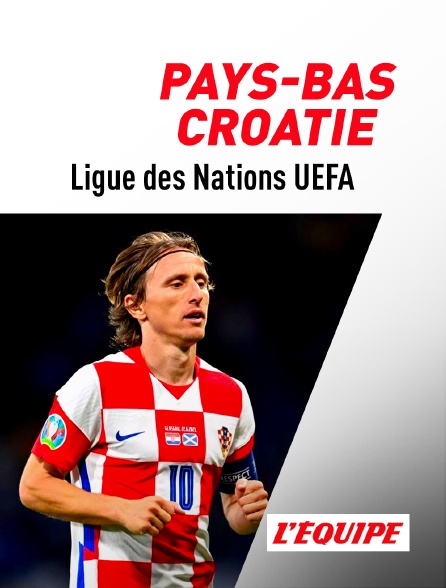 L'Equipe - Football - Ligue des Nations UEFA : Pays-Bas / Croatie