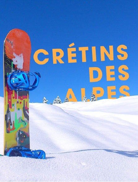 Crétins des Alpes