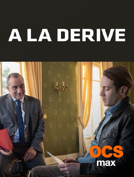 OCS Max - A la dérive