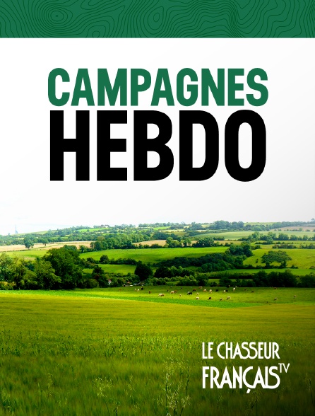 Le Chasseur Français - Campagnes Hebdo