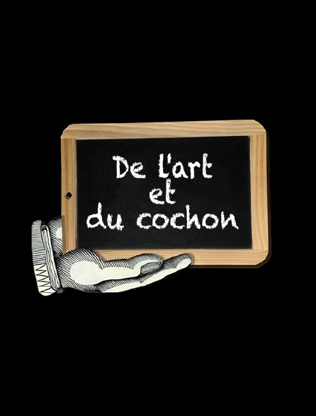 De l'art et du cochon