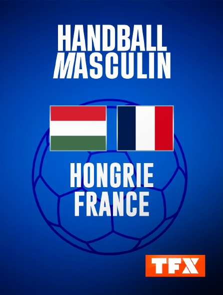 TFX - Handball - Championnat du monde : Hongrie / France