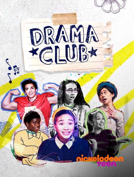 Nickelodeon Teen - Drama Club : Option Théâtre