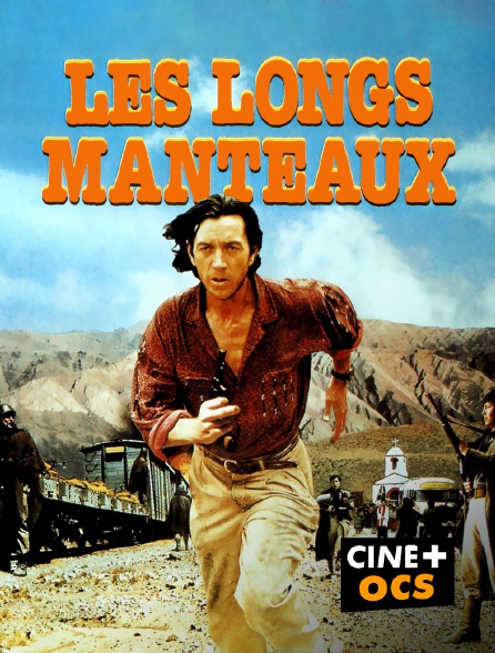 CINÉ Cinéma - Les longs manteaux