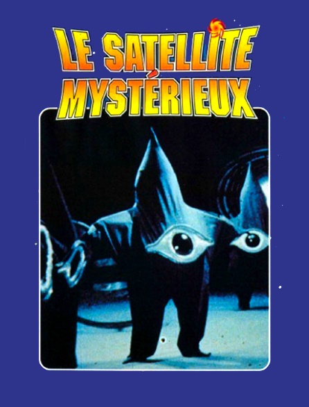 Le satellite mystérieux