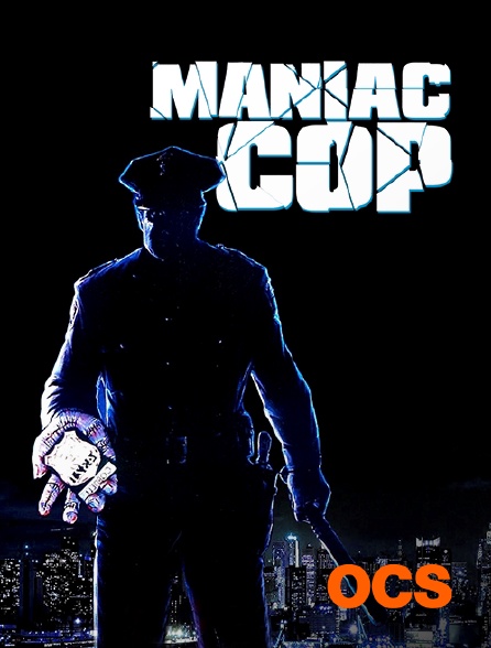 OCS - Maniac cop