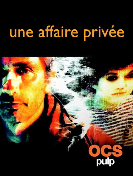 OCS Pulp - Une affaire privée
