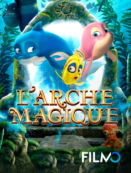 FilmoTV - L'arche magique