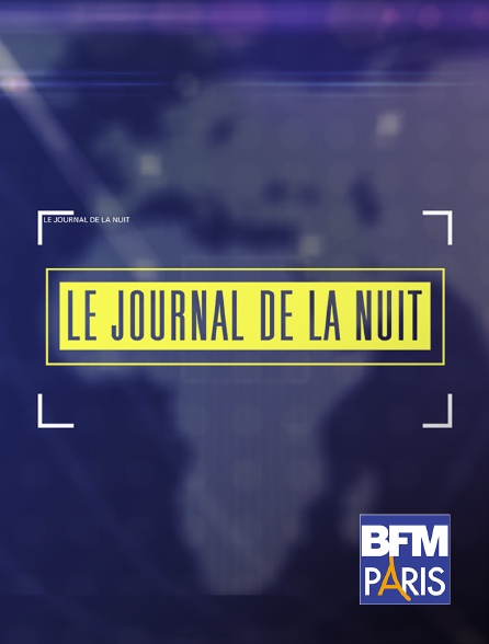 BFM Paris - Programmes de la nuit BFM Paris