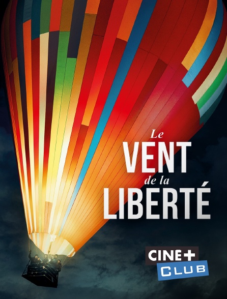 Ciné+ Club - Balloon