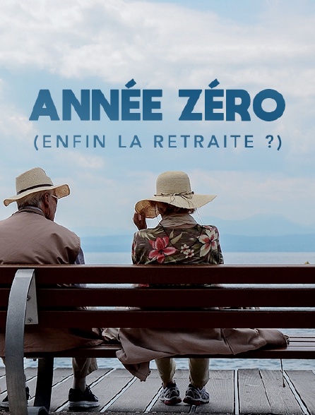 Année zéro (enfin la retraite ?)