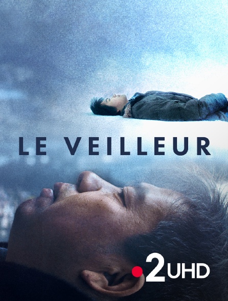 France 2 UHD - Le Veilleur