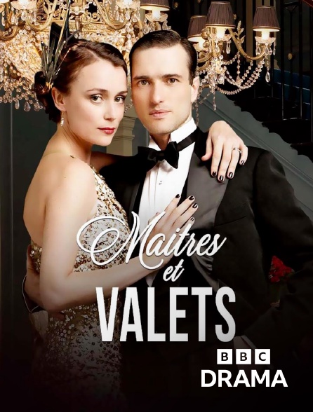BBC Drama - Maîtres et valets