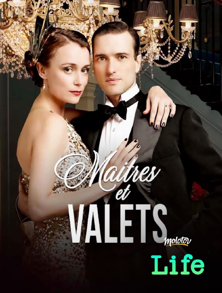 Molotov Channels Life - Maîtres et valets