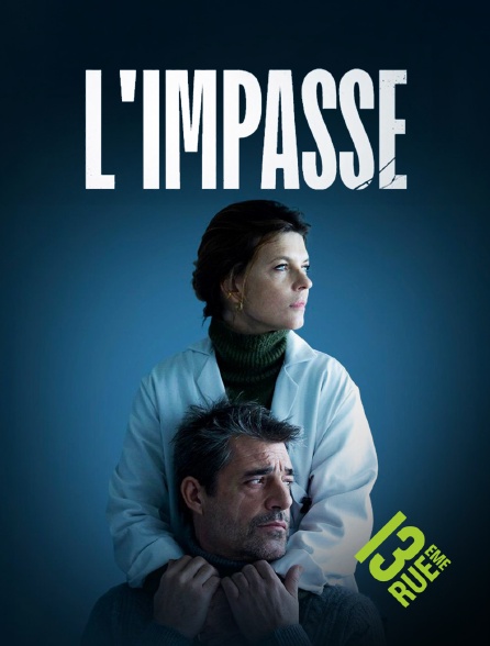 13EME RUE - L'impasse en replay