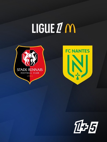 Ligue 1+ 5 - Football - Ligue 1 McDonald's / Rennes / Nantes - 2025-2026